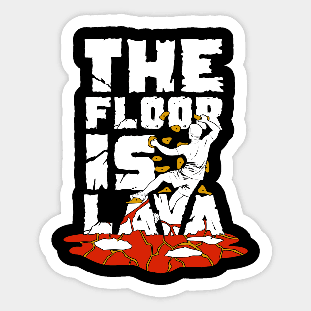 The Floor Is Lava Indoor Bouldering Boulderer Gift Sticker by Dolde08